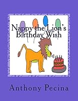 Nappy the Lion's Birthday Wish - Big Book Version 1515272508 Book Cover