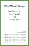 Beethoven, L. - Trio, Op. 87: For Three Violins (English Edition)