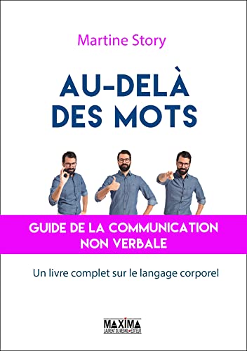 Au-delà des mots: Guide de la communication non verbale