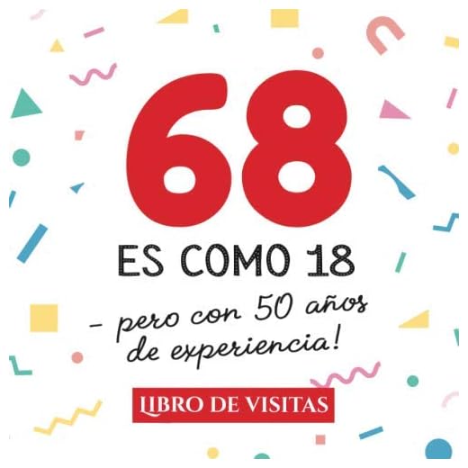 68 es como 18 - pero con 50 años de experiencia: Libro de Visitas para el 68 cumpleaños – Decoración y regalos originales para hombre y mujer - 68 ... para felicitaciones y fotos de los invitados