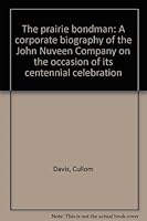 The Prairie Bondman A Corporate Biography of The John Nuveen Company B0006QU0E4 Book Cover