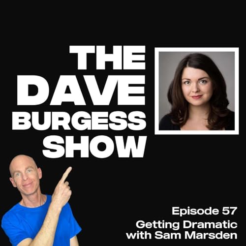 #57 Getting Dramatic with Sam Marsden Podcast Por  arte de portada