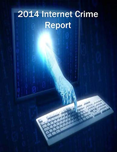 2014 Internet Crime Report: Federal Bureau of Investigation, U.S ...