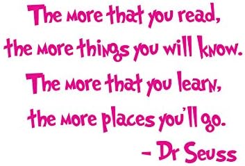 The More Than You Read... Dr. Seuss Wall Kids Nursery Decal Art28" Wide X 19" High 1211 Custom - Contact us