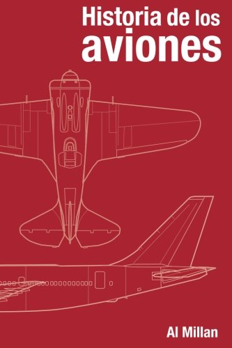 Historia de los aviones Historia de los aviones