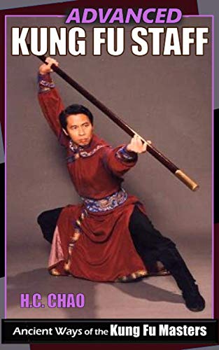RISING SUN Advanced Kung Fu Staff: Ancient Ways of the Kung Fu Masters