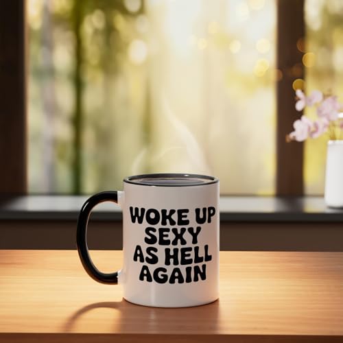 Taza de cerámica con frase 'Woke Up Sexy As Hell Again' miniatura 3