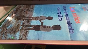 Los Niños en el Pensamiento Evangélico