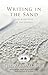 Writing In The Sand: Jesus, Spirituality, and the Soul of the Gospels