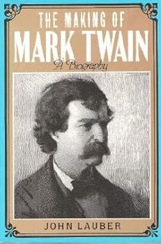 Paperback Making of Mark Twain: A Biography (American Century Series) Book