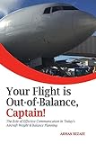 Your Flight is Out-of-Balance, Captain!: The Role of Effective Communication in Today's Aircraft Weight & Balance Planning