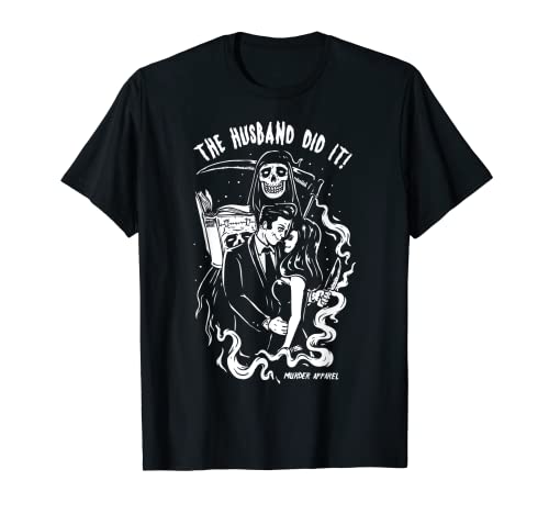 The Husband Did It True Crime T-Shirt