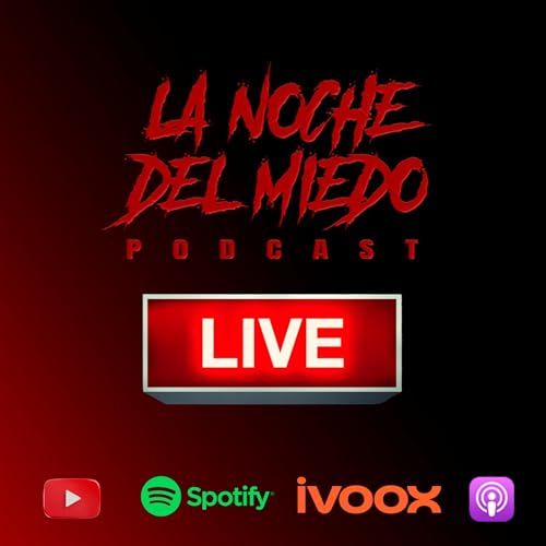 La Noche del Miedo LIVE