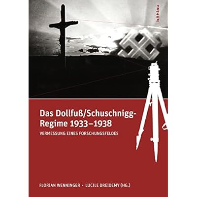 Das Dollfuss/Schuschnigg-Regime 1933-1938