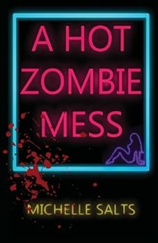 Paperback A Hot Zombie Mess Book