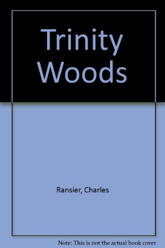 Trinity Woods 1450040462 Book Cover