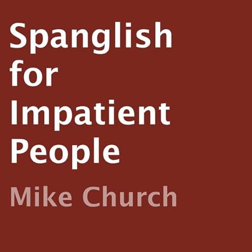 Spanglish for Impatient People Audiolivro Por Mike Church capa