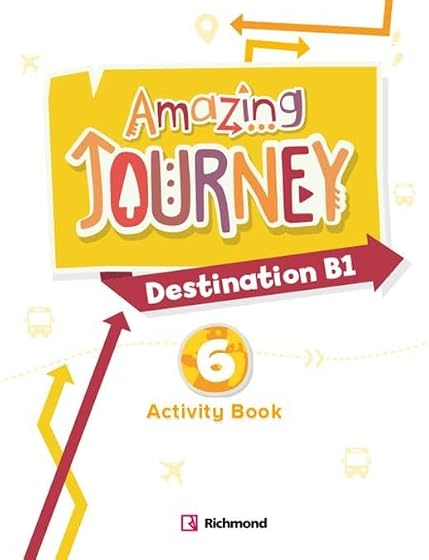 Amazing Journey Destination B1 6º Educacion Primaria Activity Pack
