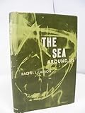 THE SEA AROUND US : Revised Edition