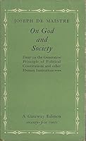 On God and Society Essay on the Generative Principle of Political Constitutions and Other Human Institutions B0007DLBIK Book Cover