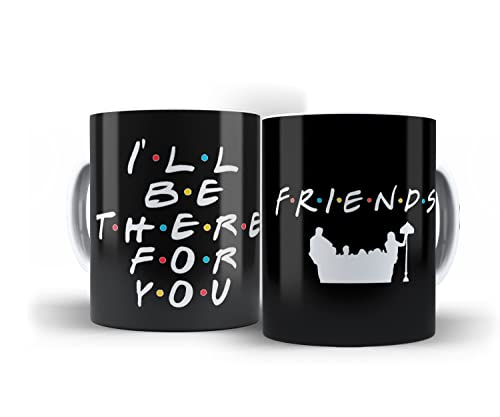 Caneca I'll Be There for You Friends