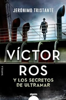 Víctor Ros y los secretos de ultramar - Book #6 of the Víctor Ros