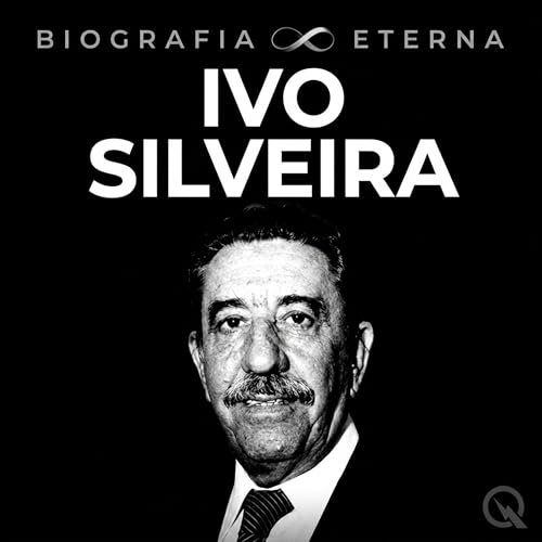 Ivo Silveira - Biografia Eterna cover art