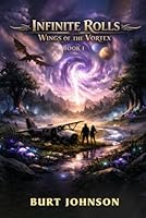 Infinite Rolls 1 - Wings of the Vortex 1967303436 Book Cover