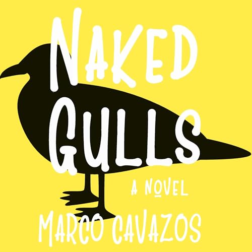 Naked Gulls by Marco Cavazos episode artwork