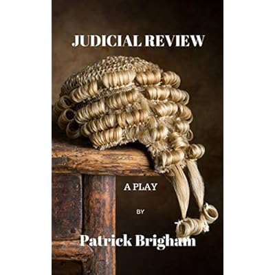 Judicial Review: A Play