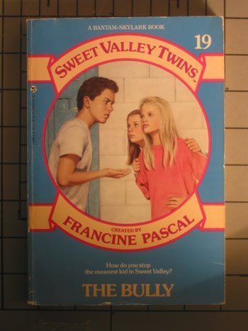 The Bully (Sweet Valley Twins Series, Book 19) 0553155954 Book Cover