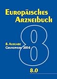  Europäisches Arzneibuch 8. Ausgabe, Grundwerk 2017: Amtliche deutsche Ausgabe (Ph. Eur. 8.0)