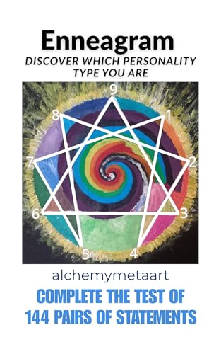 Enneagram – Discover Which Personality Type You Are: Complete the Test of 144 Pairs of Statements