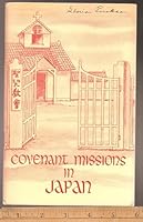 Covenant Missions in Japan B002K7FWKE Book Cover