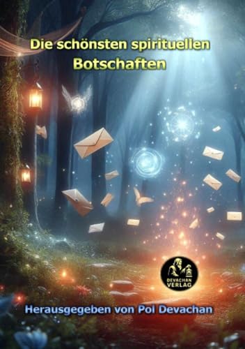 Die schönsten spirituellen Botschaften: Spirituelles Wachstum