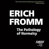 erich fromm haben oder sein türkisch  The Pathology of Normalcy