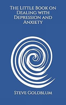 Paperback The Little Book on Dealing with Depression and Anxiety Book