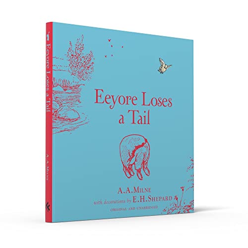 Winnie-the-Pooh: Eeyore Loses a Tail: Special Edition of the Original Illustrated Story by A.A.Milne with E.H.Shepard's Iconic Decorations. Collect the Range. - Image 7