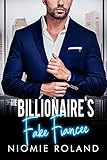 The Billionaire's Fake Fiancée (French Conquests Book 1)