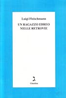 Un ragazzo ebreo nelle retrovie 8880570927 Book Cover