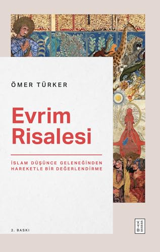Evrim Risalesi: İslam Düşünce Geleneğinden Hareketle Bir Değerlen...