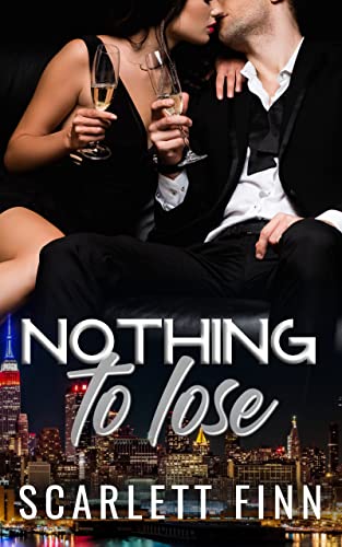 Nothing to Lose: Secret romance with celebrity billionaire. (Nothing to... Book 2) (English Edition)
