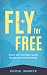 Fly For Free: How To Earn Free Flights Across The US And Around The World