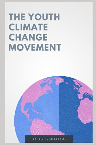The Youth Climate Change Movement (Feminist Theory)