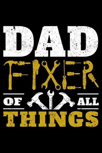 Dad Fixer Of All Things Funny Tools Daddy Jokes Father's Day: Diy House Home Improvement Gifts Handyman | Dot Grid Journal, Notebook or Organizer | ... book, Scheduler, Task Checklist | 6x9 Inches image 2