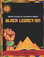 Black Legacy:101 0578388170 Book Cover