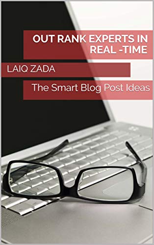 Out Rank Experts In Real-Time: Never Starve for Blog Post Ideas