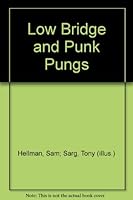 Low Bridge and Punk Pungs B001U6FQRU Book Cover