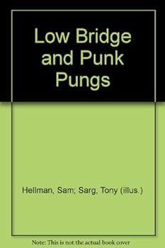 Hardcover Low Bridge and Punk Pungs Book
