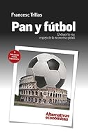 Pan y fútbol : el deporte rey, espejo de la economía global 8409022303 Book Cover